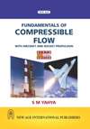 NewAge Fundamentals of Compressible Flow with Aircraft and Rocket Propulsion (MULTI COLOUR EDITION)